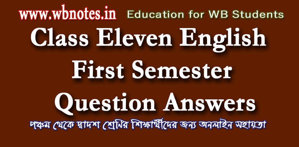class-eleven-first-semester-english-question-answers