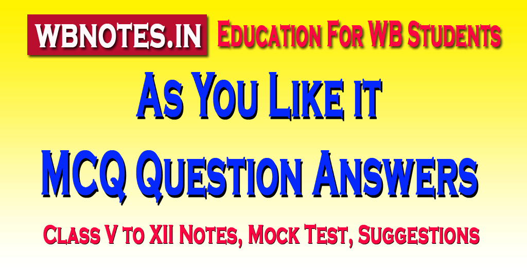 as-you-like-it-mcq-question-answers