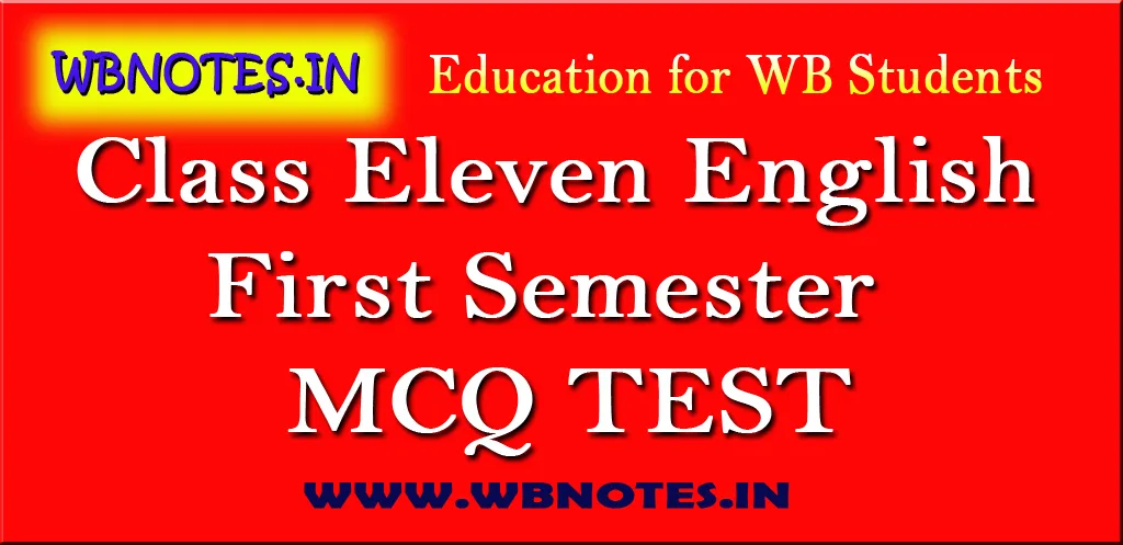 class-eleven-first-semester-english-mcq-test