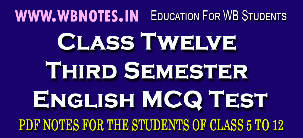class-twelve-third-semester-english-mcq-test