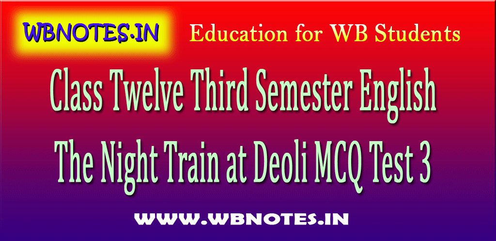 the-night-train-at-deoli-mcq-test-3
