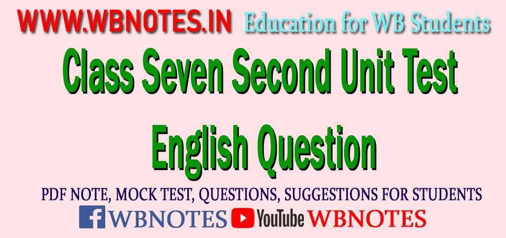 Class Seven Second Unit Test English Question