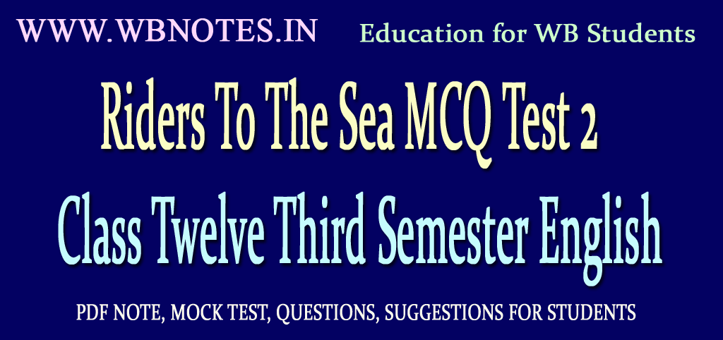 riders-to-the-sea-mcq-test-2