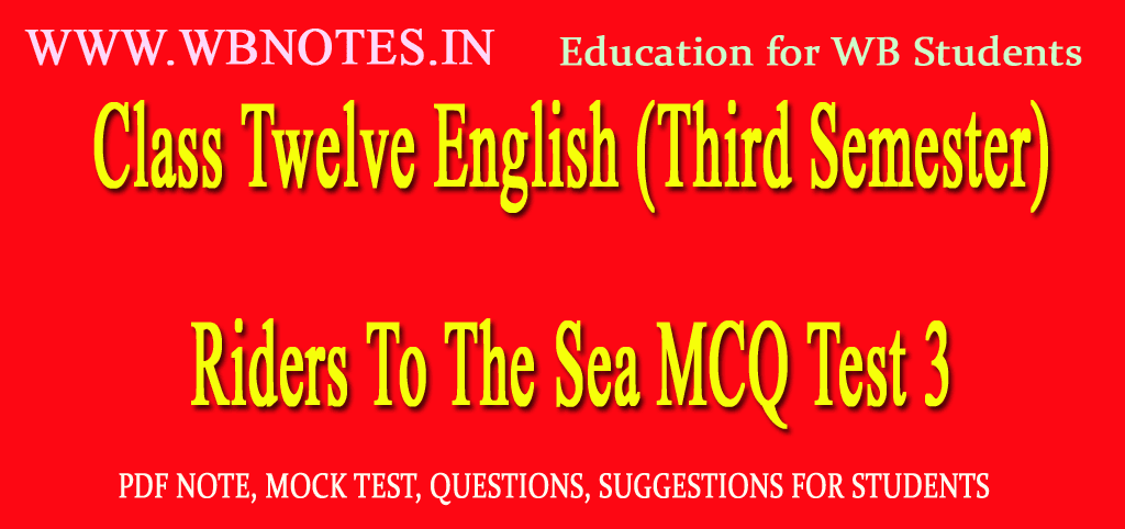 riders-to-the-sea-mcq-test-3