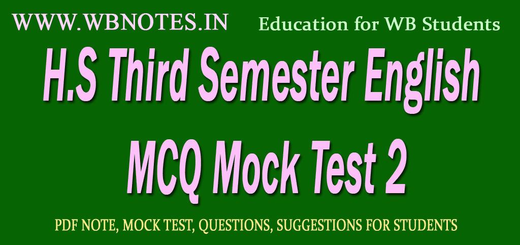 H.S Third Semester English MCQ Mock Test 2