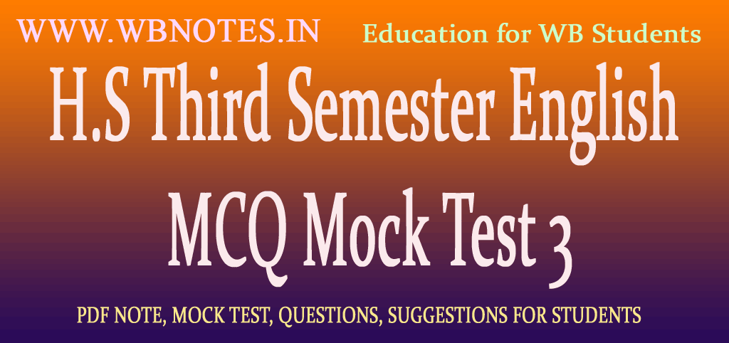 H.S Third Semester English MCQ Mock Test 3