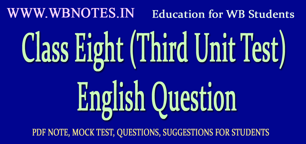 class-eight-english-third-unit-test-question