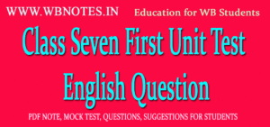 Class Seven First Unit Test English Question