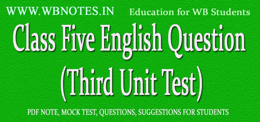 Class Five English Question (Third Unit Test)