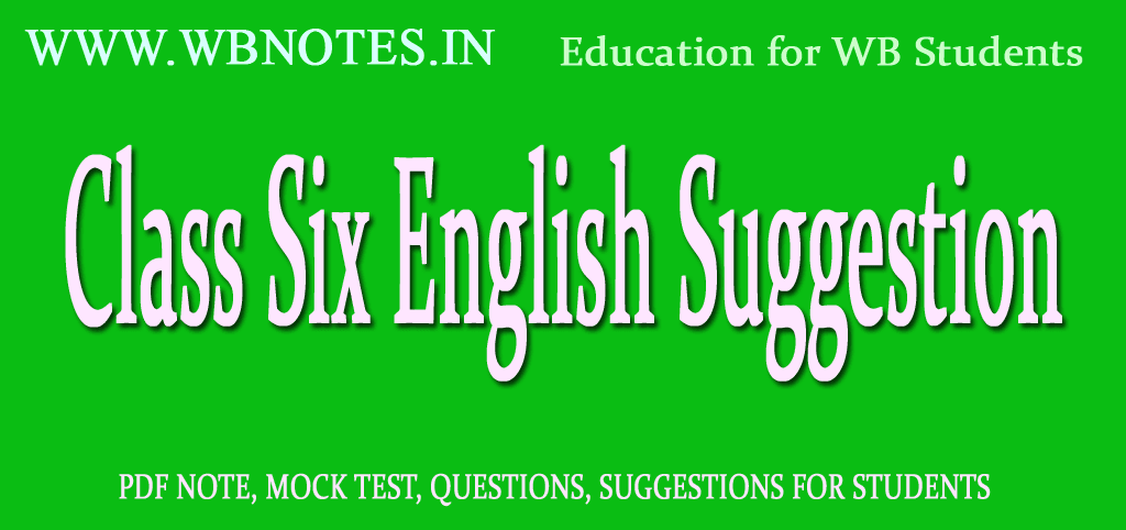 Class Six English Suggestion