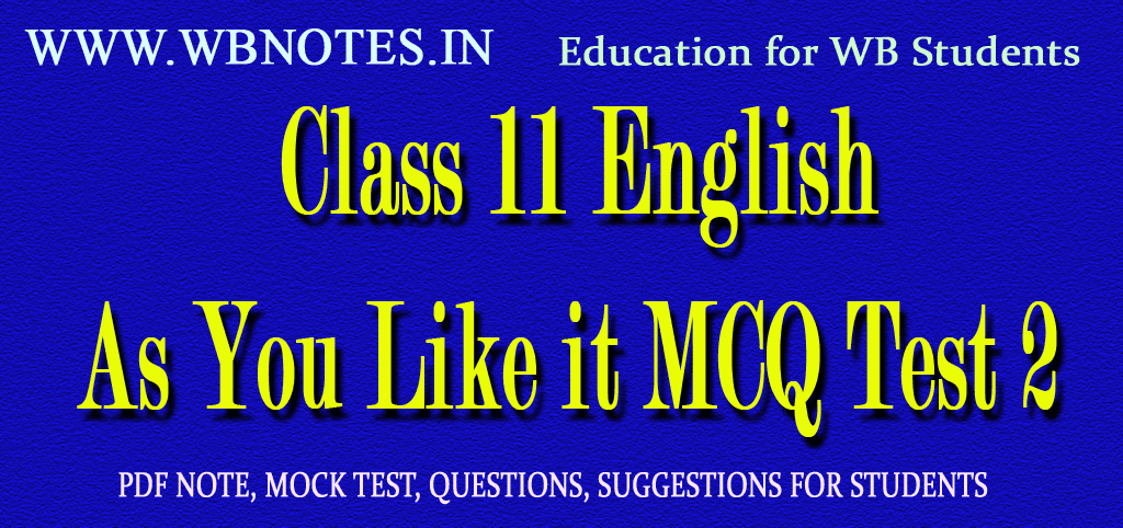as-you-like-it-mcq-test-2-class-11-english
