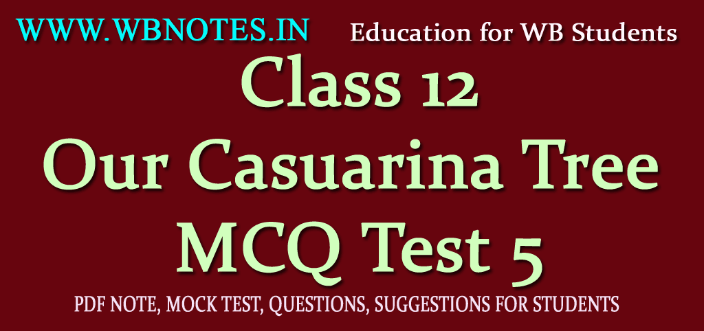our-casuarina-tree-mcq-test-4