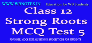 strong-roots-mcq-test-5-class-12