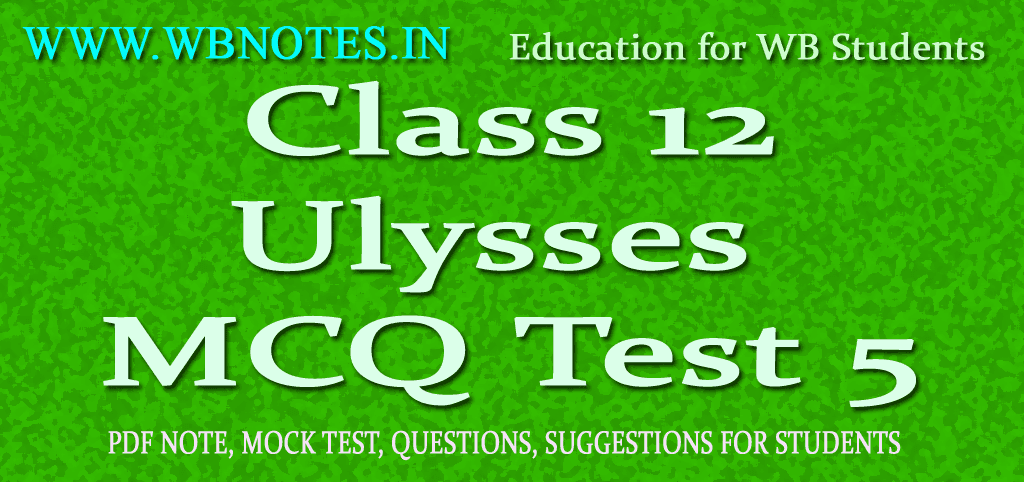 ulysses-mcq-test-4-class-12-third-semester